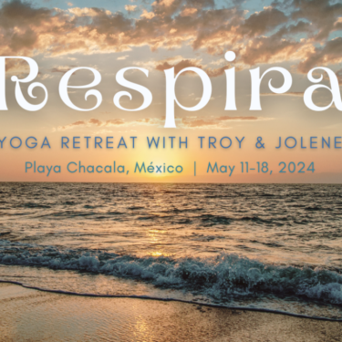 Respira Yoga Retreat with Troy & Jolene